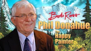 Phil Donahue  Bob Ross The Happy Painter