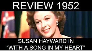 Best Actress 1952 Part 2 Susan Hayward in With a Song in my Heart
