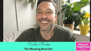 INTERVIEW Actor CARLO MARKS from The Blessing Bracelet Hallmark Movies  Mysteries