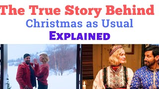 True Story Behind Christmas as Usual Explained  Christmas as Usual True Story  true stories