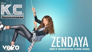 Zendaya  Keep It Undercover Theme Song From KC UndercoverAudio Only