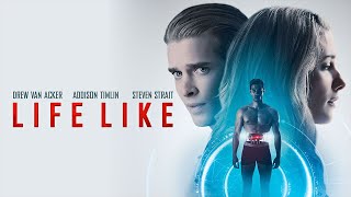 Life Like 2019 Movie  Steven Strait Addison Timlin James DArcy Drew Van  Review and Facts