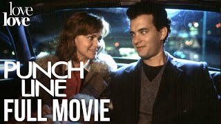Punchline 1988  Full Movie ft Sally Field  Tom Hanks  Love Love