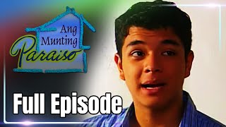 Full Episode 7  Ang Munting Paraiso