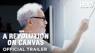 A Revolution on Canvas  Official Trailer  HBO