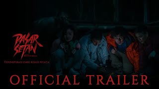 Pasar Setan  Official Trailer