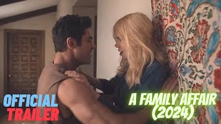 A Family Affair 2024 Trailer