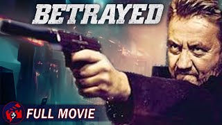 BETRAYED  Full Action Movie  John Savage Cartels Crime Thriller