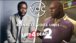 Coach Actor talks about LEFT 4 DEAD 2  reenacts voice lines Chad L Coleman