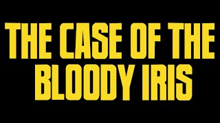 The Case of the Bloody Iris 1972  Teaser