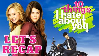 Lets recap 10 things i hate about you ABC FAMILY you will pay for your crimes