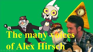 All the characters voiced by Alex Hirsch aka the creator of Gravity Falls