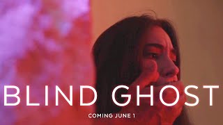 Blind Ghost Official Trailer 2021 Starring Alix Villaret Lindsey Sirera  Casey Graf