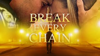 Break Every Chain 2021  Full Movie  Ignacyo Matynia  Dean Cain  Krystian Leonard