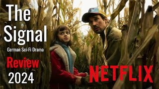 The Signal German SciFi Drama First Look Review  Netflix Series