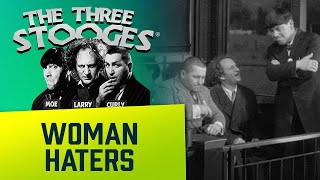 The THREE STOOGES  Ep 1  Woman Haters