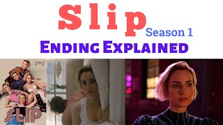 Slip Ending Explained  Slip Season 1 Ending  Slip The Roku Channel  slip roku