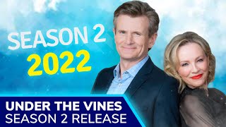 UNDER THE VINES Season 2 Release Set for 2022 Rebecca Gibney  Charles Edwards Return to Otago