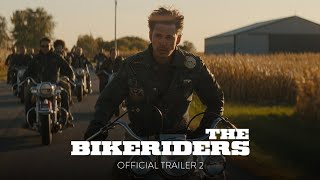 THE BIKERIDERS  Official Trailer 2 HD  Only In Theaters June 21