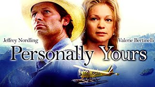 Personally Yours 2000  Full Movie  Valerie Bertinelli  Jeffrey Nordling  Britt Irvin