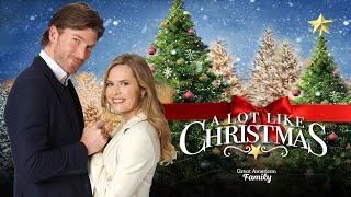 A Lot Like Christmas  Starring Maggie Lawson  Christopher Russell