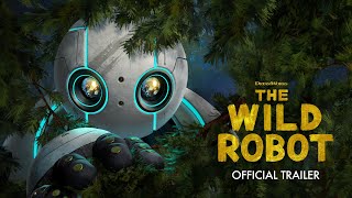 THE WILD ROBOT  Official Trailer