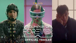 A Glimpse Of Forever Official Trailer  Jasmine CurtisSmith Jerome Ponce Diego Loyzaga