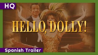 Hello Dolly 1969 Spanish Trailer