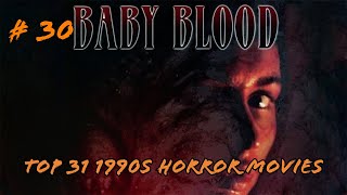 31 1990s Horror Movies For Halloween  30 Baby Blood