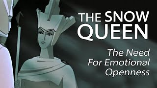 The Snow Queen 1957  The Need For Emotional Openness