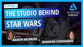 ArtStation Podcast Ep5 The Studio Behind Star Wars with Jennifer Coronado and Aaron McBride