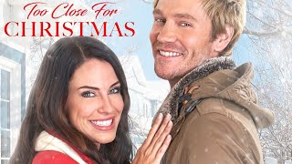 Too Close for Christmas 2020 Film  Jessica Lowndes Chad Michael Murray