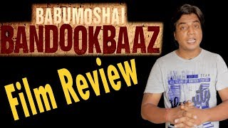 Full Movie Review  Babumoshai Bandookbaaz  Nawazuddin Siddiquie