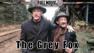 The Grey Fox  English Full Movie  Western Biography Drama
