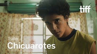 CHICUAROTES Trailer  TIFF 2019