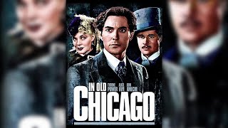 In Old Chicago 1937 With Tyrone Power Alice Faye and Don Ameche