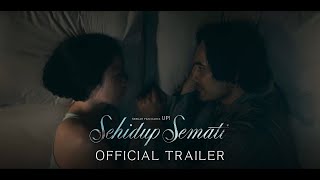 Sehidup Semati  Official Trailer