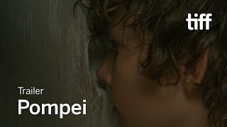 POMPEI Trailer  TIFF 2019