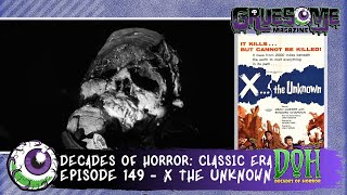 X THE UNKNOWN 1956 Horror Movie Review  Episode 149  Decades of Horror  The Classic Era