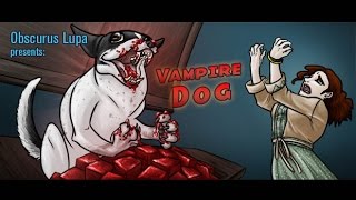 Vampire Dog 2012 Obscurus Lupa Presents FROM THE ARCHIVES
