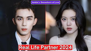 Leo Wu And Zhao Jin Mai Amidst a Snowstorm of Love Real Life Partner 2024