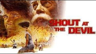 Free Full Movie Shout At The Devil 1976 Roger Moore Lee Marvin