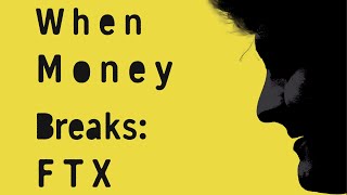 When Money Breaks FTX  Trailer