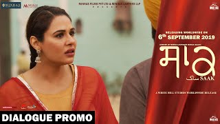 Saak Dialogue Promo 3  Jobanpreet Singh  Mandy Takhar  In Cinemas 6th Sept  White Hill Music
