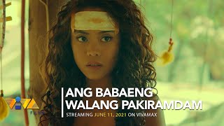 Ang Babaeng Walang Pakiramdam Official Trailer  Streaming on Vivamax June 11