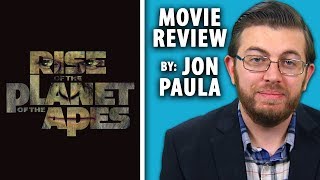 Rise Of The Planet Of The Apes  Movie Review JPMN