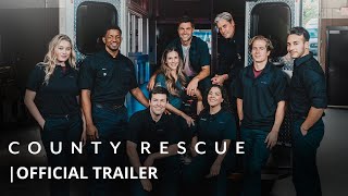 County Rescue  Official Trailer