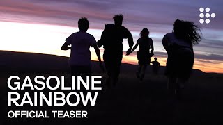 GASOLINE RAINBOW  Official Teaser  Coming Soon