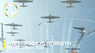 The Bloody Hundredth  Official Trailer  2024