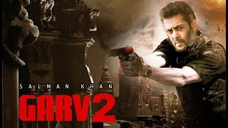Garv2 Trailer  21 Interesting facts  SalmanKhan  Katrina Kaif  Shilpa Shetty  Arbaaz Khan